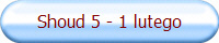 Shoud 5 - 1 lutego
