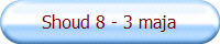 Shoud 8 - 3 maja